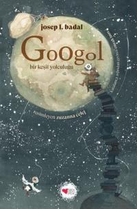 Googol - Bir Keşif Yolculuğu Josep Lluis Badal