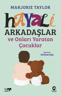 Hayali Arkadaşlar ve Onları Yaratan Çocuklar Marjorie Taylor