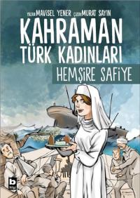 Hemşire Safiye - Kahraman Türk Kadınları