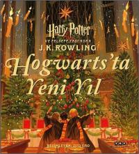 Hogwarts'ta Yeni Yıl - Harry Potter ve Felsefe Taşı'ndan (Ciltli)