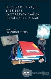 İffet Nadide Yeşin Yassıtepe Haydarpaşa Sağlık Lisesi Ders Notları