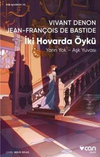 İki Hovarda Öykü - Kısa Klasikler 95 Jean François De Bastide