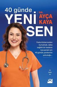 İmzalı - 40 Günde Yeni Sen Ayça Kaya