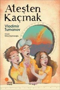 İmzalı - Ateşten Kaçmak - Gizemli Haritalar 3 Vladimir Tumanov