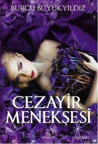 İmzalı-Cezayir Menekşesi (Ciltli) Burcu Büyükyıldız