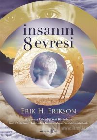 İnsanın 8 Evresi %25 indirimli Erik H. Erikson