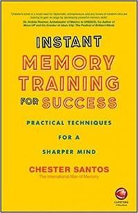 Instant Memory Training For Success: Practical Techniques for a Sharpe