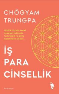 İş Para Cinsellik Chögyam Trungpa