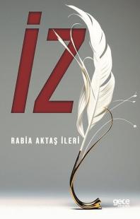 İz Rabia Aktaş İleri