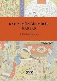 Kadim Müziğin Mirası Karlar - Güfte Restorasyonlu