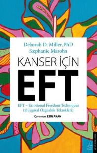 Kanser İçin EFT (Duygusal Özgürlük Teknikleri) Stephanie Marohn