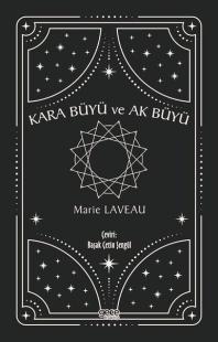 Kara Büyü ve Ak Büyü Marie Laveau