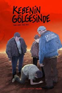 Kebenin Gölgesinde 3: Yalaza Ege Avcı