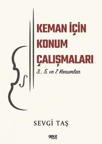 Keman İçin Konum Çalışmaları - 3., 5. ve 7. Konumlar Sevgi Taş