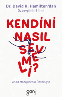 Kendini Nasıl Sevmeli?