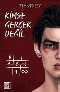 Kimse Gerçek Değil (Ciltli) Zeynep Sey