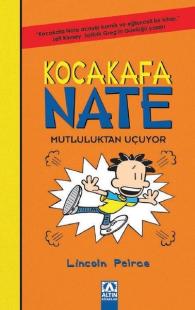 Kocakafa Nate Mutluluktan Uçuyor Lincoin Peirce