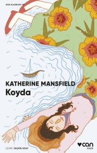 Koyda - Kısa Klasikler Katherine Mansfield