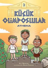 Küçük Olimposlular 2 - Athena A. I. Newton