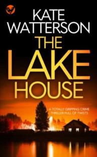 LAKE HOUSE a totally gripping crime thriller full of twists Kolektif