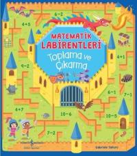 Matematik Labirentleri - Toplama ve Çıkarma Catherine Casey