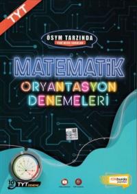 Matematik Oryantasyon Denemeleri - ÖSYM Tarzında Yeni Nesil Sorular Ko