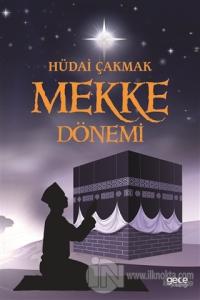 Mekke Dönemi %25 indirimli Hüdai Çakmak