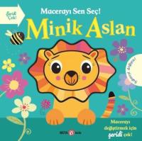 Minik Aslan - Macerayı Sen Seç! (Ciltli) Holly Hall