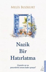 Nazik Bir Hatırlatma Melis Bozkurt