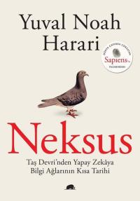 Neksus - Taş Devri'nden Yapay Zekaya Bilgi Ağlarının Kısa Tarihi Yuval