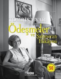 Ödeşmeler ve Şahmeran Hikâyesi 50 Yaşında - Numaralı Özel Baskı (Ciltli)