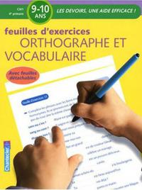 Ortographe et Vocabulaire (9-10 Ans): Feuilles d'exercices Kolektif