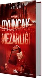 Oyuncak Mezarlığı (Ciltli) Emre Gül