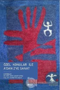 Özel Konular ile A'dan Z'ye Sanat