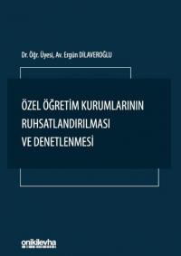 Özel Öğretim Kurumlarının Ruhsatlandırılması ve Denetlenmesi