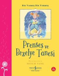 Prenses ve Bezelye Tanesi - Bir Varmış Bir Yokmuş 7+ Hans Christian An