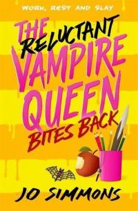 Reluctant Vampire Queen Bites Back Jo Simmons