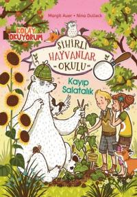 Sihirli Hayvanlar Okulu - Kayıp Salatalık Margit Auer