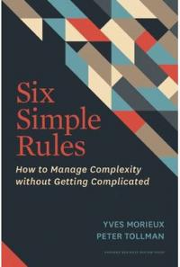 Six Simple Rules: How to Manage Complexity without Getting Complicated (Ciltli)