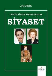 Siyaset - Dünyaya İlham Veren Kadınlar Ayşe Yüksel