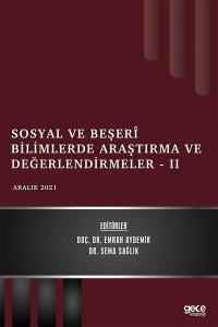 Sosyal ve Beşeri Bilimlerde Araştırma ve Değerlendirmeler 2 - Aralık 2