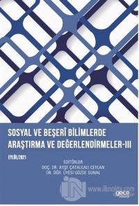 Sosyal ve Beşeri Bilimlerde Araştırma ve Değerlendirmeler - 3 Eylül 2021