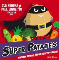 Süper Patates - Kokuşuk Patates Süper Bezelye'ye Karşı! Paul Linnet