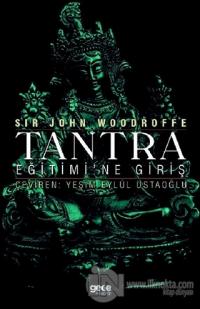 Tantra Eğitimi'ne Giriş Sir John Woodroffe