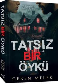 Tatsız Bir Öykü - Bir Varmış Bir Yokmuş