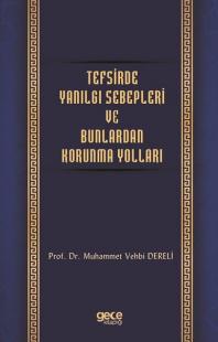 Tefsirde Yanılgı Sebepleri ve Bunlardan Korunma Yolları Muhammed Vehbi