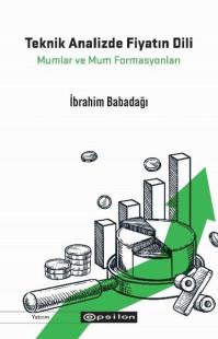 Teknik Analizde Fiyatın Dili - Mumlar ve Mum Formasyonları İbrahim Bab