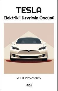 Tesla-Elektirikli Devrimin Öncüsü Yulia Ditkovskiy