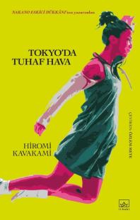 Tokyo’da Tuhaf Hava Hiromi Kawakami