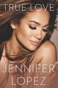 True Love (Ciltli) Jennifer Lopez